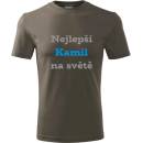 Tričko nejlepší Kamil na světě Tričko se jménem army