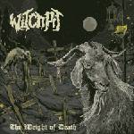 Witchpit - The Weight Of Death (LP) (0700721361441)