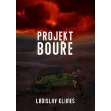 Klimeš Ladislav - Projekt Bouře