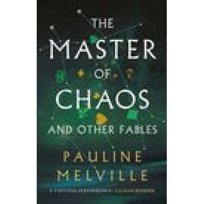 Master of Chaos and Other Fables