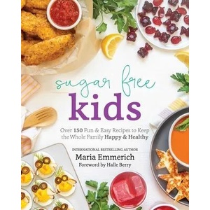 Sugar-free Kids | Maria Emmerich, Halle Berry (ISBN: 9781628601312)