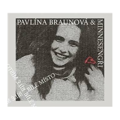 Minnesengři, Pavlína Braunová - Bílé místo