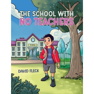 School with no Teachers - Fleck, David