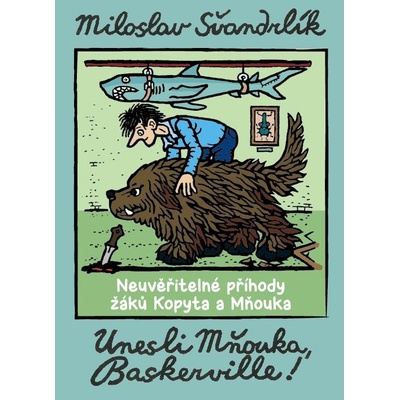 Unesli Mňouka Baskerville! - Švandrlík Miloslav