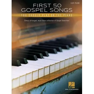 FIRST 50 GOSPEL SONGS YOU SHOULD PLAY ON | Hal Leonard Corp (ISBN: 9781540034434)