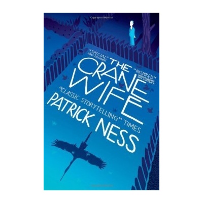 The Crane Wife - Patrick Ness