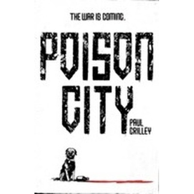 Poison City Crilley Paul