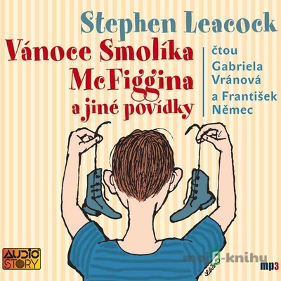 Vánoce Smolíka McFiggina a jiné povídky - Stephen Leacock, František Němec, Gabriela Vránová