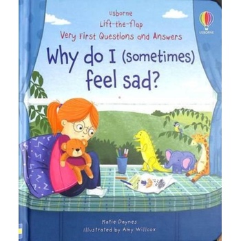 Very First Questions & Answers: Why do I sometimes feel sad? Daynes Katie