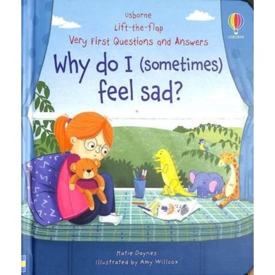 Very First Questions & Answers: Why do I sometimes feel sad? Daynes Katie