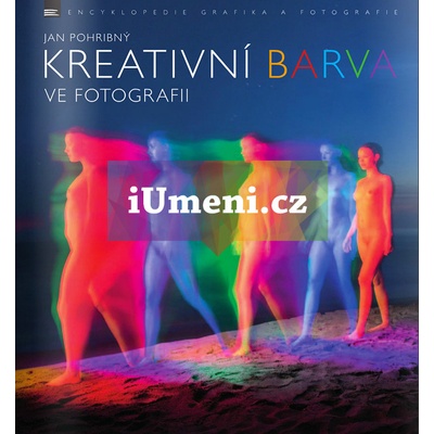 Kreativní barva ve fotografii | Jan Pohribný