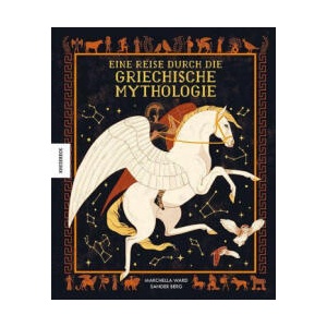 Eine Reise durch die griechische Mythologie | Sander Berg, Gundula Müller-Wallraf (ISBN: 9783957285416)