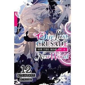 OUR LAST CRUSADE RISE OF A NEW WORLD V01 | V01 (2023)