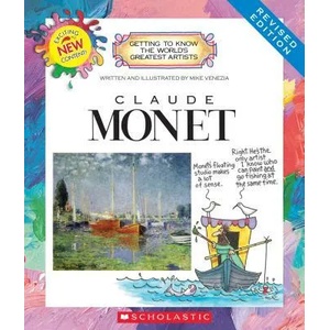 Claude Monet (Revised Edition) (Getting to Know the World's Greatest Artists) | Mike Venezia (ISBN: 9780531225400)