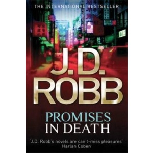 Promises In Death | J. D. Robb (ISBN: 9780749958992)