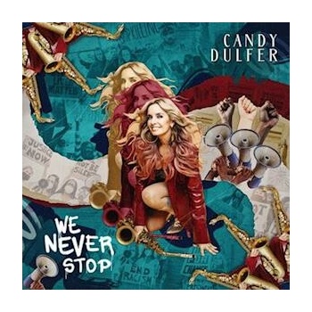 DULFER, CANDY - WE NEVER STOP LP