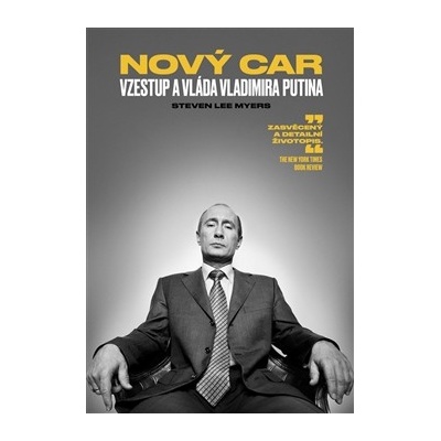 Putin-boycott Nový car Vzestup a vláda Vladimira Putina - Myers Steven Lee