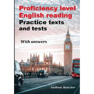 Proficiency level English Reading - Practice texts and tests (ISBN: 9782958385521)