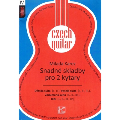 Milada Karez Czech Guitar IV. Snadné skladby pro 2 kytary