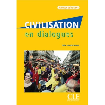 CIVILISATION EN DIALOGUES NIVEAU DEBUTANT + CD - CLEMENT, O....