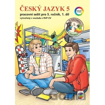 Český jazyk 5, 1. díl s Rózinkou a Oskarem