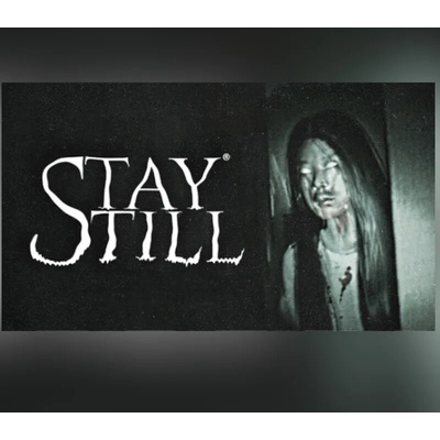 Stay Still