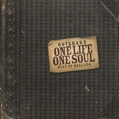 Gotthard - ONE LIFE ONE SOUL CD