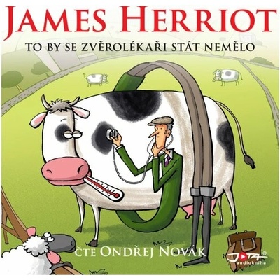 To by se zvěrolékaři stát nemělo - James Herriot