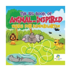 Big Book of Animal-Inspired Mazes for Kindergarten | Educando Kids (2019)