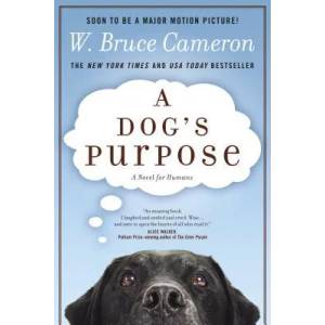 DOGS PURPOSE | W. Bruce Cameron (ISBN: 9780765330345)