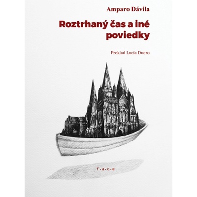 Roztrhaný čas a iné poviedky - Amparo Dávila