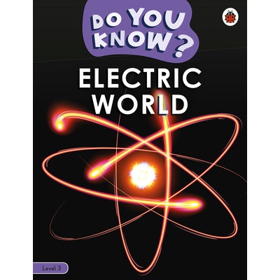 Do You Know? Level 3 - Electric World (Ladybird)