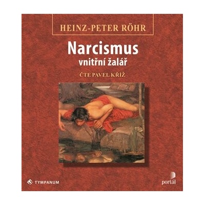 Narcismus - vnitřní žalář