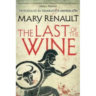 The Last of the Wine | Mary Renault
