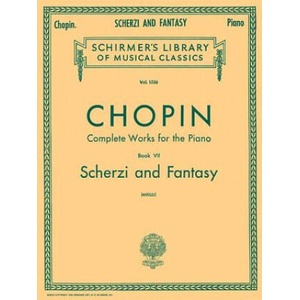 Scherzi; Fantasy in F Minor: Schirmer Library of Classics Volume 1556 Piano Solo | Frederic Chopin, C. Mikuli (ISBN: 9781458405906)