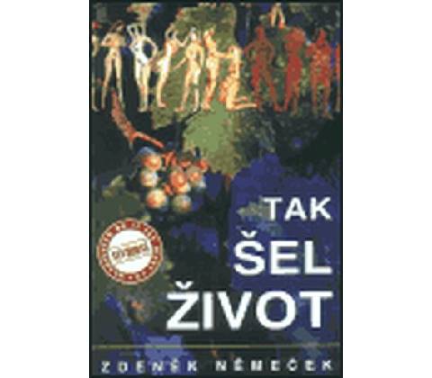 Tak šel život