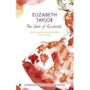 Soul Of Kindness | Elizabeth Taylor (ISBN: 9781844086566)