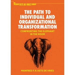 The Path to Individual and Organizational Transformation | Manfred F. R. Kets de Vries (ISBN: 9783031883293)