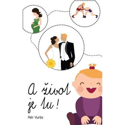 A život je tu!