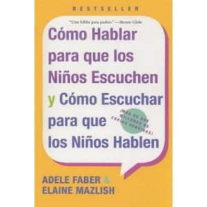 Como Hablar para que Los Ninos Escuchen (ISBN: 9780060730888)