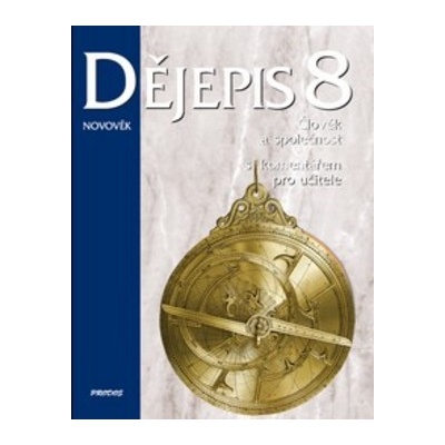 Dějepis 8 s komentářem pro učitele Novověk