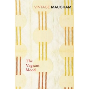 Vagrant Mood | Somerset Maugham (ISBN: 9780099286790)