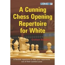 A Cunning Chess Opening Repertoire for White Burgess Graham Paperback