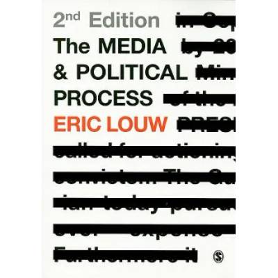 Media and Political Process | Eric Louw