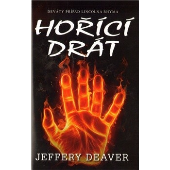 Hořící drát - Deaver Jeffery