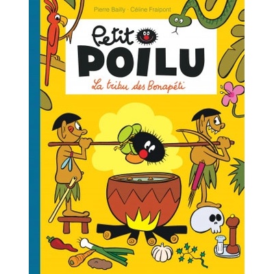 Petit Poilu Poche - Tome 5 - La tribu des Bonapéti (Réédition) | Fraipont Céline