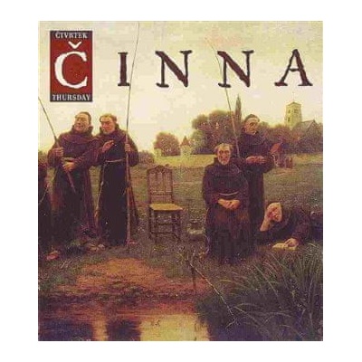 Čtvrtek - Thursday - Činna