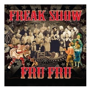 FRU FRU: FREAK SHOW CD