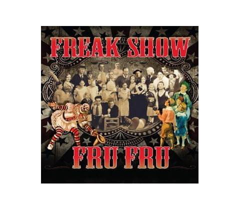 FRU FRU: FREAK SHOW CD