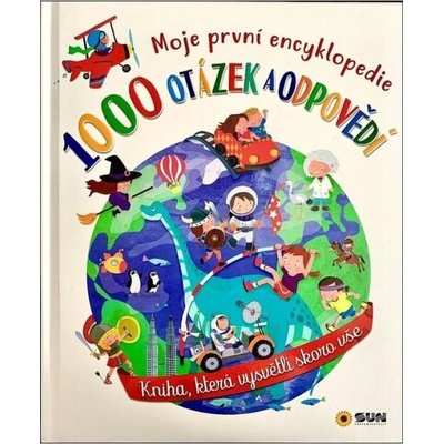 1000 otázek a odpovědí NAKLADATELSTVÍ SUN s.r.o.